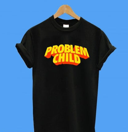"Problem Child" T-shirt